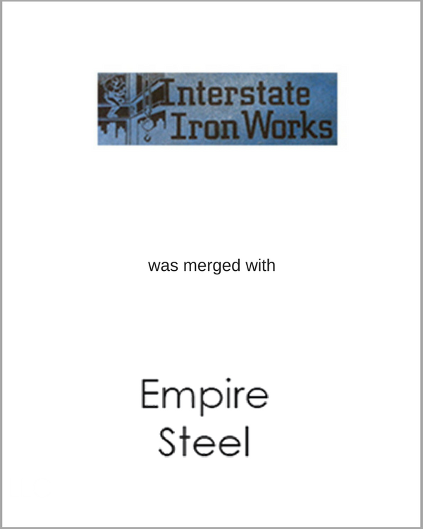 Interstate Iron Works was merged with Empire Steel