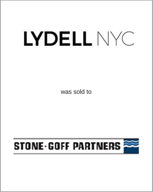 LYDELL NYC was sold to Stone Goff Partners